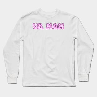 Ur Mom Pink Leopard Pattern Long Sleeve T-Shirt